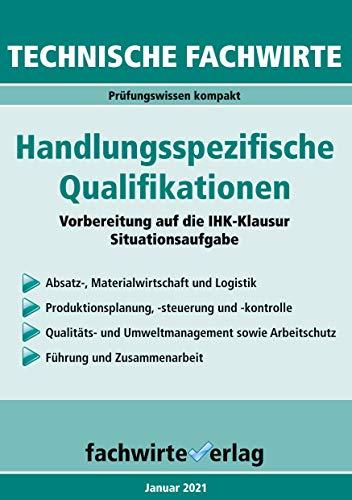 Technische Fachwirte: Handlungsspezifische Qualifikationen: Die Zusammenfassung