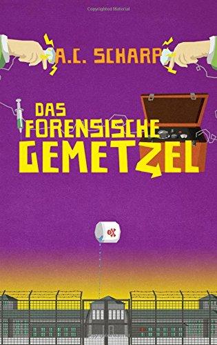 Das forensische Gemetzel