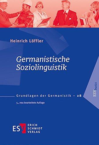 Germanistische Soziolinguistik (Grundlagen der Germanistik (GrG), Band 28)