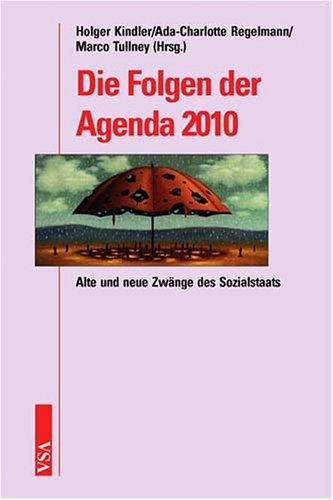 Die Folgen der Agenda 2010: Alte und neue Zwänge des Sozialstaats