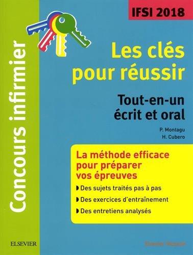 Concours infimier IFSI 2018 : les clés pour réussir : tout-en-un écrit et oral