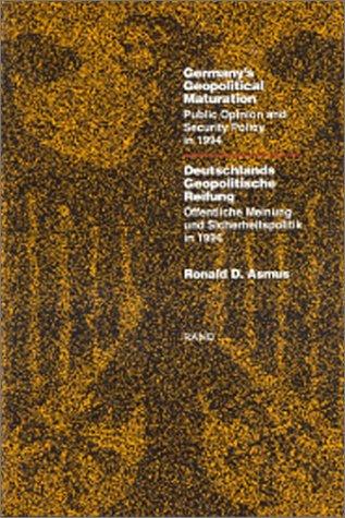 Germany's Geopolitical Maturation: Public Opinion and Security Policy in 1994