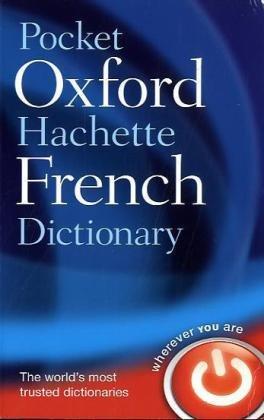 Pocket Oxford-Hachette French Dictionary: Plus Grammar, Culture, Communication