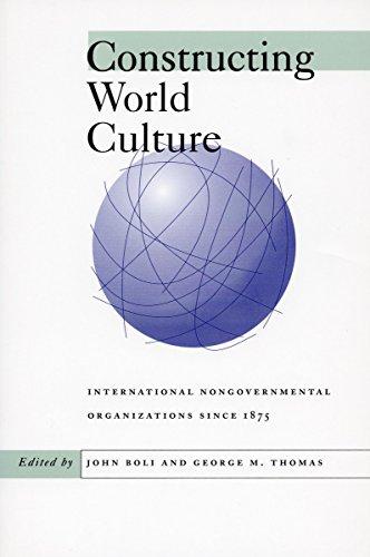 Constructing World Culture: An Anthology of Poetry and Criticism: International Nongovernmental Organisations Since 1875