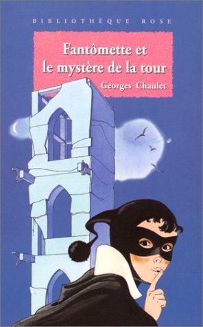 Fantômette et le mystère de la tour