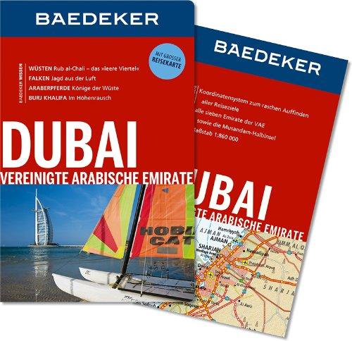 Baedeker Reiseführer Dubai, Vereinigte Arabische Emirate: mit GROSSER REISEKARTE