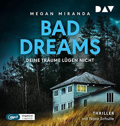 BAD DREAMS – Deine Träume lügen nicht: Ungekürzte Lesung mit Nora Schulte (1 mp3-CD): Ungekürzte Lesung mit Nora Schulte (1 mp3-CD), Lesung