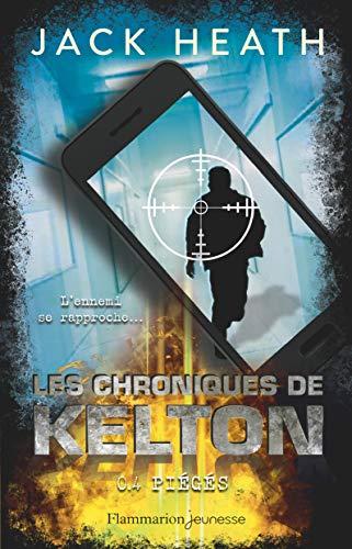 Les chroniques de Kelton. Vol. 4. Piégés