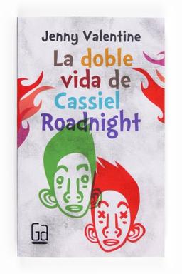 La doble vida de Cassiel Roadnight (Gran Angular, Band 173)