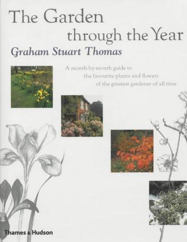 The Garden through the Year: A month-by-month guide to the favourite plants and flowers of the greatest gardener of all time