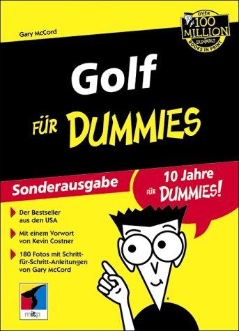 Golf für Dummies. Sonderausgabe. Vorwort von Kevin Costner