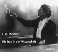 Die Frau in der Wissenschaft. Originaltonaufnahmen[CD]