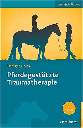 Pferdegestützte Traumatherapie (mensch & tier)