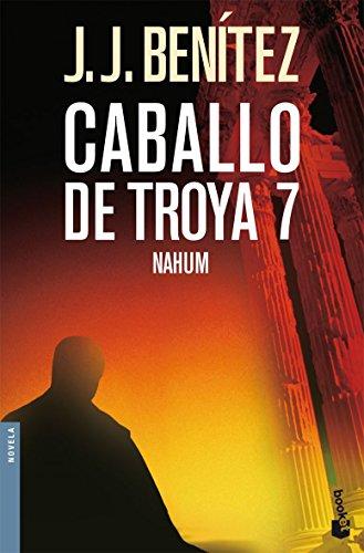 Nahum. Caballo de Troya 7 (Biblioteca J. J. Benítez)