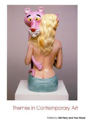 Themes in Contemporary Art (Art of the 20th Century)