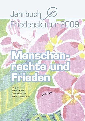 Menschenrechte und Frieden: Jahrbuch Friedenskultur 2009