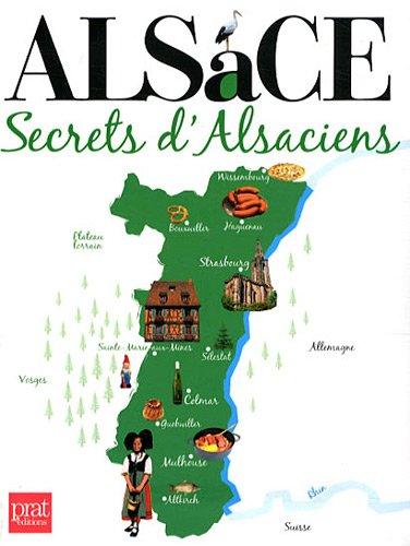 Alsace, secrets d'Alsaciens