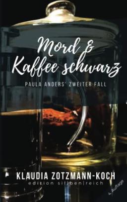 Mord & Kaffee schwarz: Paula Anders' zweiter Fall