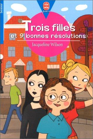 Trois filles (et 9 bonnes résolutions) (Poche Jeunesse)