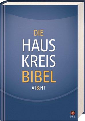 Die Hauskreisbibel - AT & NT