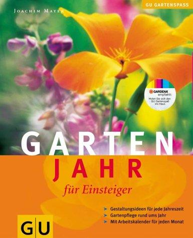 Gartenjahr für Einsteiger (GU Natur Spezial)