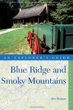 Explorer's Guide Blue Ridge & Smoky Mountains