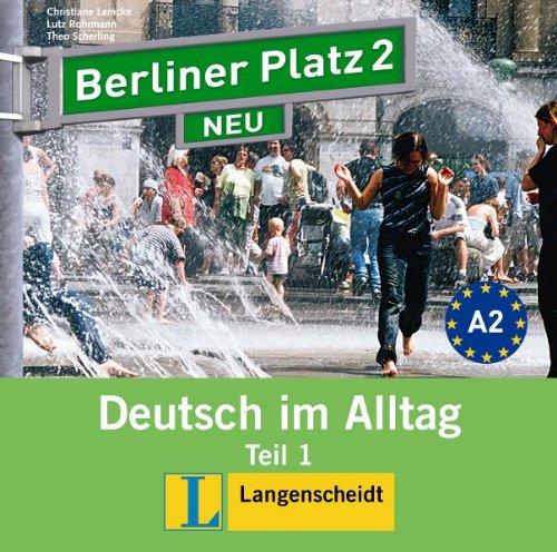 Berliner Platz 2 NEU in Teilbänden - Audio-CD zum Lehrbuch, Teil 1: Deutsch im Alltag (Berliner Platz NEU)