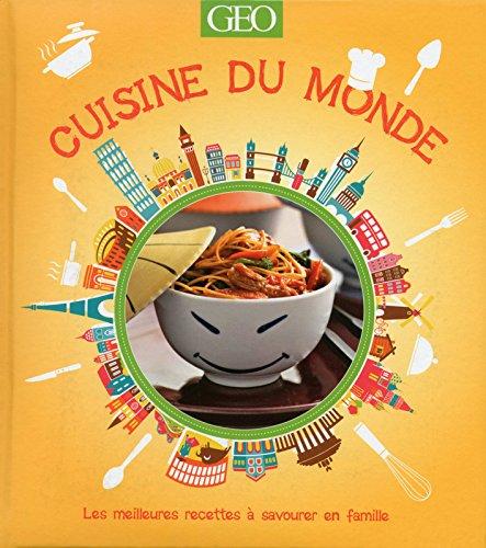 Cuisine du monde : les meilleures recettes à savourer en famille