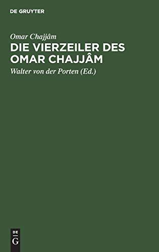 Die Vierzeiler des Omar Chajjâm