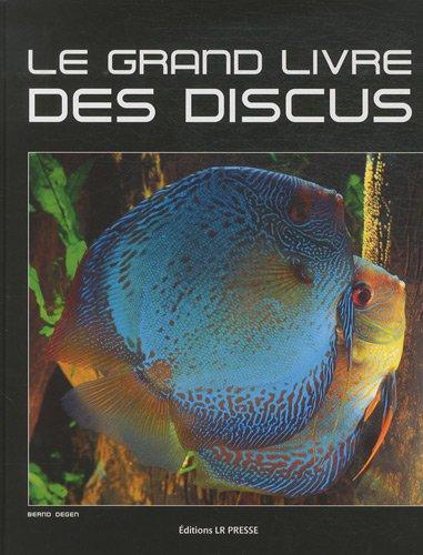 Le grand livre des discus