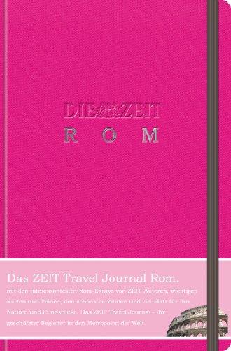 DIE ZEIT Travel Journal Rom