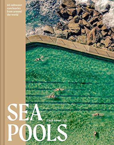 Sea Pools: 66 saltwater sanctuaries from around the world