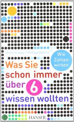 Was Sie schon immer über 6 wissen wollten: Wie Zahlen wirken