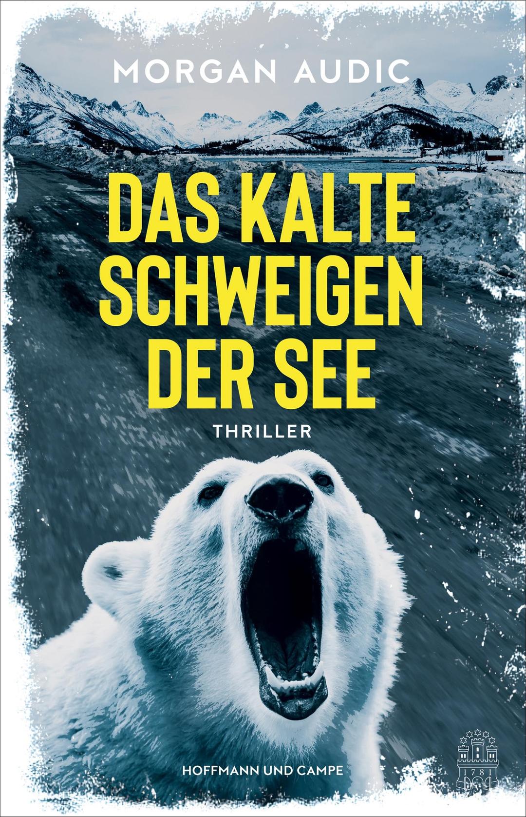 Das kalte Schweigen der See: Thriller | »Gigantisches Suchtpotenzial!« Radio France