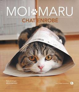 Moi Maru, chat enrobé