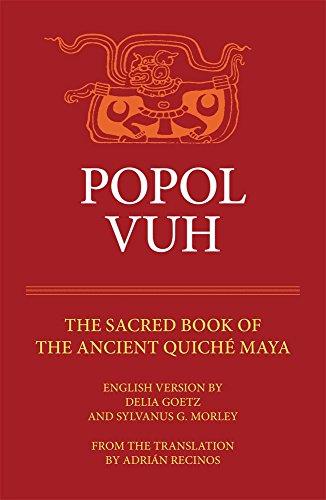 Popol Vuh: The Sacred Book of the Ancient Quiche Maya (Civilization of the American Indian (Paperback))