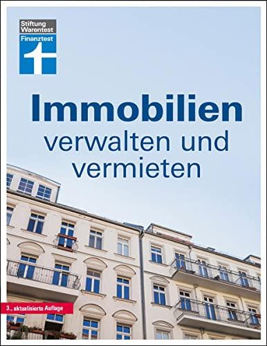 Immobilien verwalten und vermieten: Alles über WEG-Recht und Mietrecht