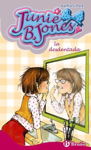 Junie B. Jones, la desdentada (Castellano - A PARTIR DE 6 AÑOS - PERSONAJES Y SERIES - Junie B. Jones, Band 20)