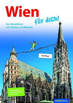 Wien für dich!: Der Reiseführer mit Comics und Rätseln