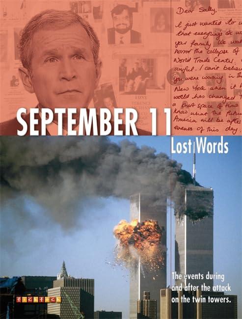 Lost Words September 11: The Events During and After the Attack on the Twin Towers