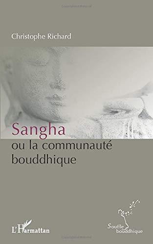 Sangha ou La communauté bouddhique