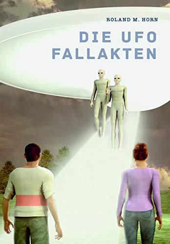 Die Ufo Fallakten