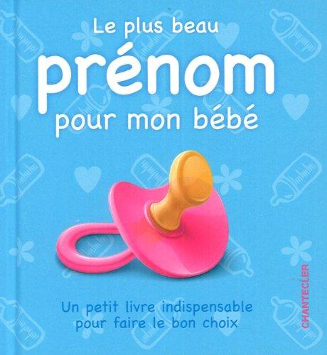 Le plus beau prénom pour mon bébé