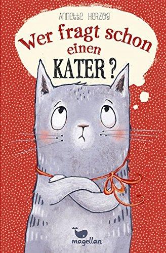 Wer fragt schon einen Kater?