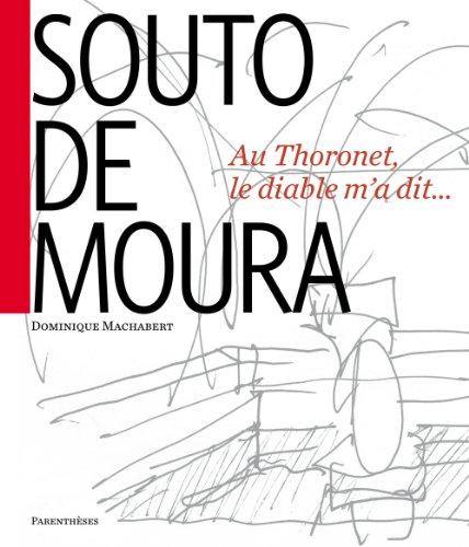 Souto de Moura : au Thoronet, le diable m'a dit...