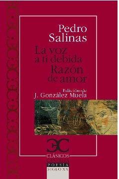 La voz de ti debida ; Razón de amor (CLASICOS CASTALIA. C/C., Band 2)