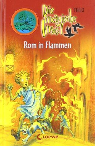 Die magische Insel 07. Rom in Flammen