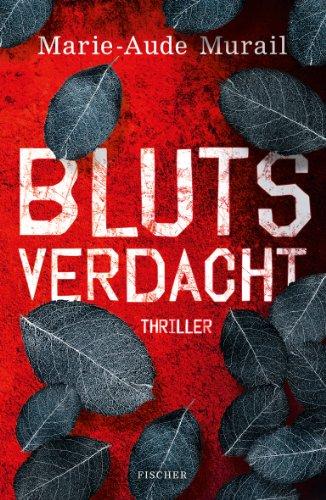 Blutsverdacht: Thriller