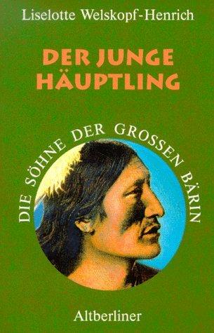 Die Söhne der Großen Bärin, 6 Bde. Kt, Bd.5, Der junge Häuptling