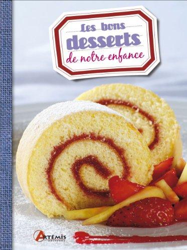 Les bons desserts de notre enfance